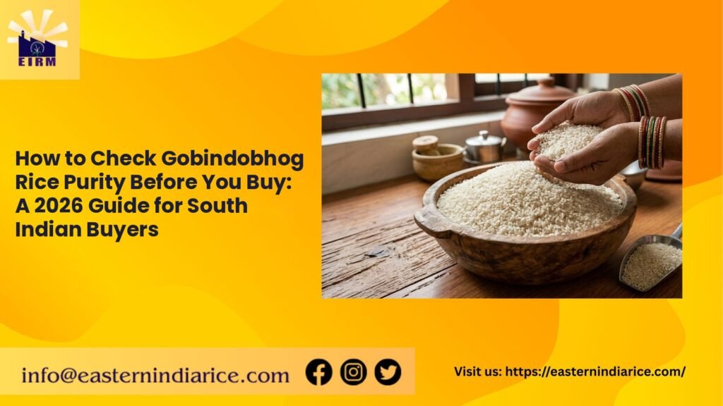 How to Check Gobindobhog Rice Purity Before You Buy